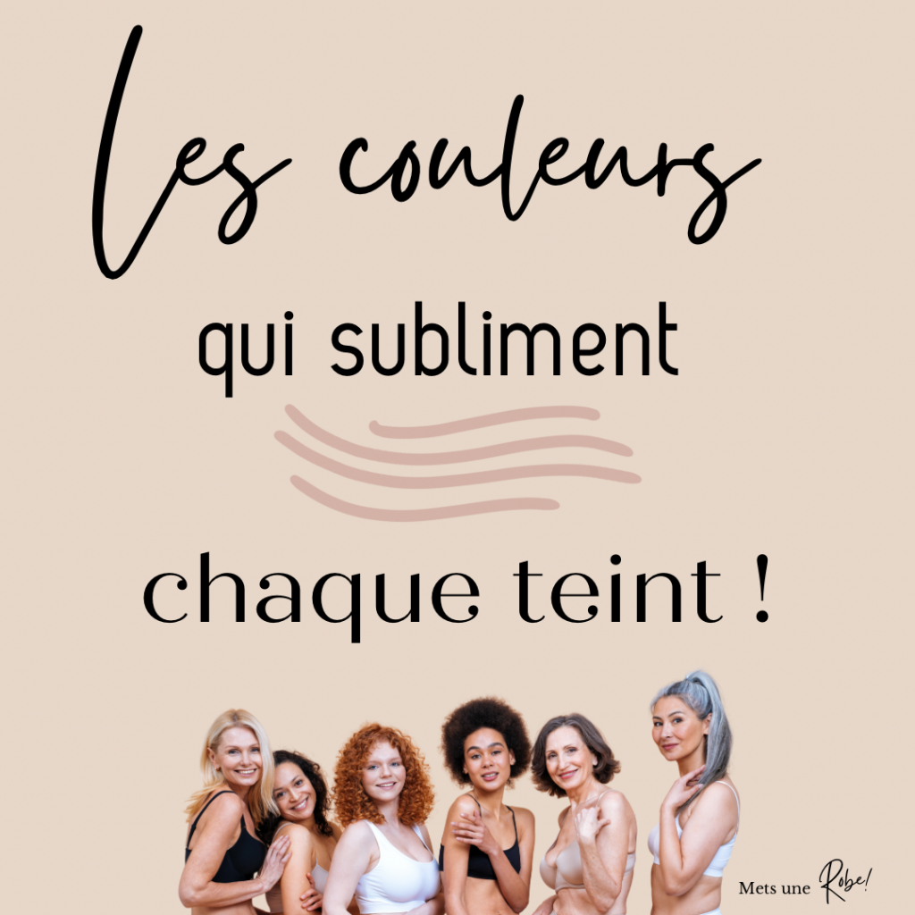 Les couleurs de robe qui subliment chaque teint