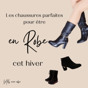 Tendances chaussures d'hiver pour se mettre en Robe