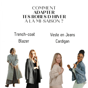 adapter robe hiver à la mi saison printemps conseil
