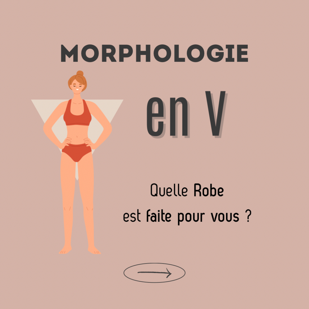 Morphologie en V : comment bien choisir sa Robe ?