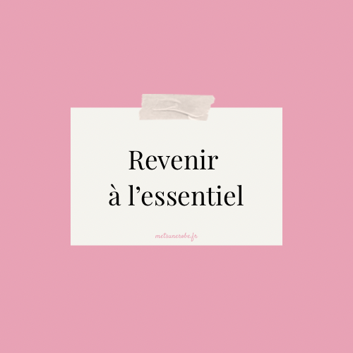 Revenir à l’essentiel … et pourquoi c’est plus difficile qu’il n’y paraît